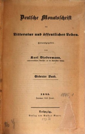 Deutsche Monatsschrift für Litteratur und öffentliches Leben. 1845,[1] = Jan. - Juni = Bd. 7