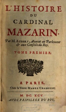 L' Histoire Du Cardinal Mazarin, 1