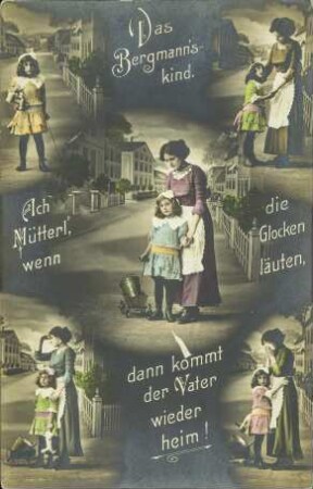Das Bergmann'skind. - Ach Mütterl', wenn die Glocken [...]