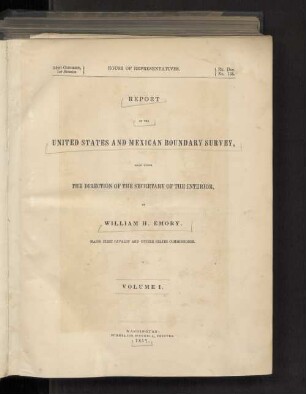 Vol. 1: Report on the United States and Mexican boundary survey