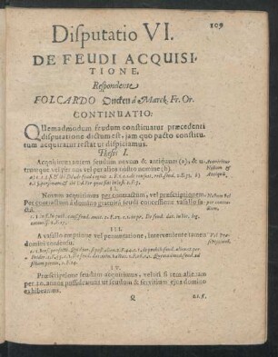 Disputatio VI. De Feudi Acquisitione. Respondente Folcardo Oncken a Marck. Fr. Or.