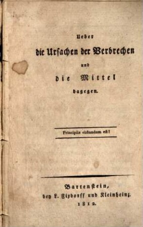 Über die Ursachen der Verbrechen und die Mittel dagegen
