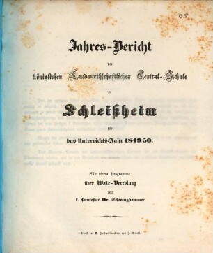 Jahresbericht der Königlichen Landwirthschaftlichen Centralschule zu Schleißheim. 1849/50