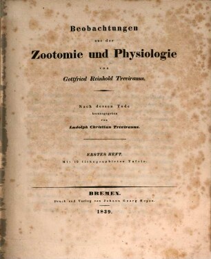 Beobachtungen aus der Zootomie und Physiologie. Erstes Heft : Mit 19 lithographischen Tafeln