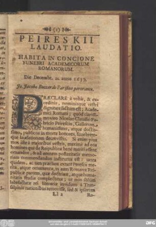 Peireskii Laudatio. Habita In Concione Funebri Academicorum Romanorum. Die Decembr. 21. anno 1637. Io. Iacobo Buccardo Parisino perorante.