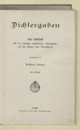 Dichtergaben : ein Lesebuch für die Oberstufe mehrklassiger Volksschulen und für Bürger- und Mittelschulen