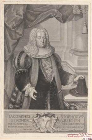 Jacob Christoph Stromer, Ratsherr, Landpfleger und Findelpfleger, Familiensenior; geb. 16. August 1686; gest. 2. November 1736