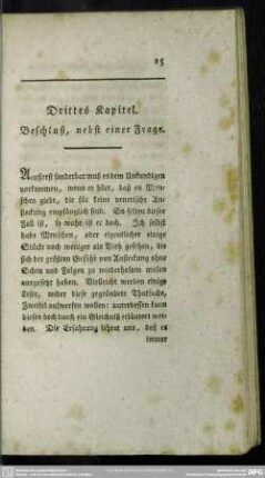 Drittes Kapitel. Beschluß, nebst einer Frage