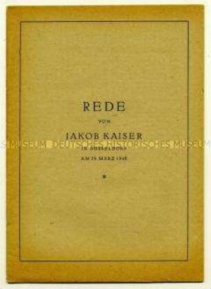 Broschüre mit der Rede Jakob Kaisers vom 29.März 1946 in Düsseldorf