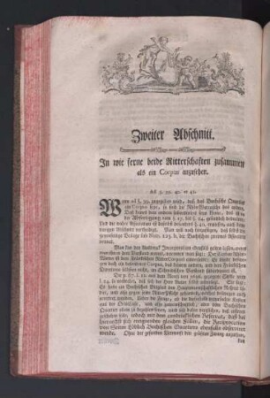 Zweyter Abschnitt. In wie ferne beide Ritterschaften zusammen als ein Corpus anzusehen.