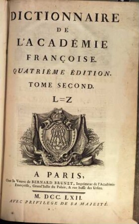Dictionnaire De L'Académie Françoise, Tome Second. L-Z