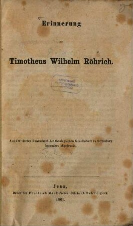 Erinnerung an Timotheus Wilhelm Röhrich : A. d. 4ten Denkschrift d. theol. Gesellsch. zu Strassburg besonders abgedruckt