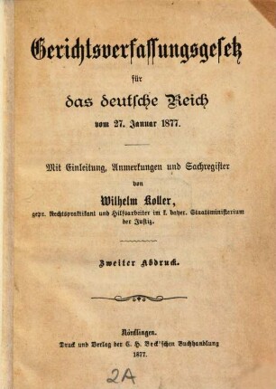 Gerichtsverfassungsgesetz für das deutsche Reich : vom 27. Januar 1877 ; mit Einleitung, Anmerkungen und Sachregister