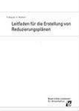 Leitfaden für die Erstellung von Reduzierungsplänen : Vollzug der 31. BlmSchV