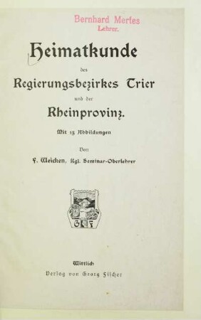 Heimatkunde des Regierungsbezirkes Trier und der Rheinprovinz