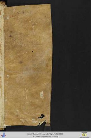 [vor Bl. 1 eingeklebt] Pergamentstreifen, Rest des ursprünglichen Spiegels (?).
