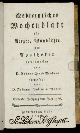 7: Medizinisches Wochenblatt, für Aerzte, Wundärzte, Apotheker und denkende Leser aus allen Ständen