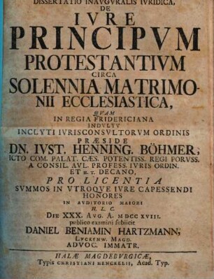 Dissertatio Inavgvralis Ivridica De Ivre Principvm Protestantivm Circa Solennia Matrimonii Ecclesiastica