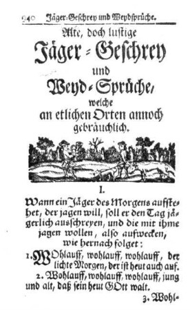 Alte, doch lustige Jäger-Geschrey und Weyd-Sprüche, welche an etlichen Orten annoch gebräuchlich.