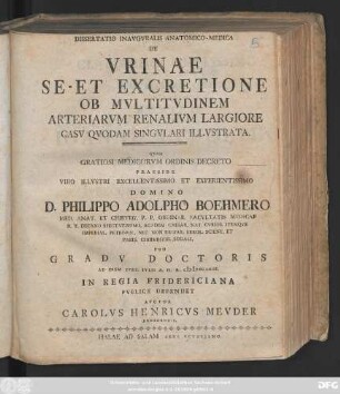 Dissertatio Inavgvralis Anatomico-Medico De Vrinae Se-Et Excretione Ob Mvltitvdinem Arteriarvm Renalivm Largiore Casv Qvodam Singvlari Illustrata