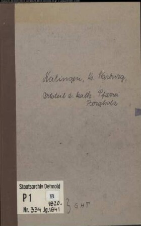 Kirchenbuchduplikate der katholischen Gemeinde Natingen, Kreis Warburg (GHT 1820-1841) (Gemeinde: Katholische Gemeinde Natingen)