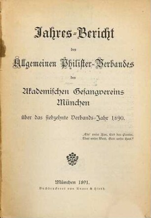 Jahres-Bericht des Allgemeinen Philister-Verbandes des Akademischen Gesangvereins München. 1890 = 17