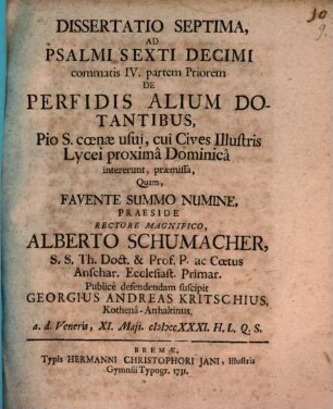 Dissertatio Septima, Ad Psalmi Sexti Decimi commatis IV. partem Priorem De Perfidis Alium Dotantibus, Pio S. cœnæ usui, cui Cives lllustris Lycei proximâ Dominicâ intererunt, præmissa