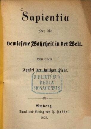 Sapientia oder die bewiesene Wahrheit in der Welt