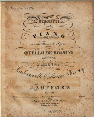 3. potpourri : pour le piano sur des thèmes de l'opéra Otello de Rossini ; oeuv. 192