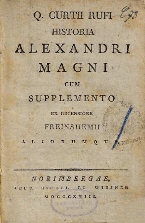 Q. Curtii Rufi Historia Alexandri Magni : Cum Supplemento