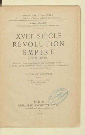 1: XVIIIe siècle, Révolution, Empire : (1715 - 1815) ; ... illustré de 178 gravures d'après les documents et de 49 cartes et plans ; classe de première