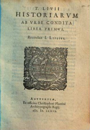 T. Livii Historiarvm Ab Vrbe Condita Liber Primvs