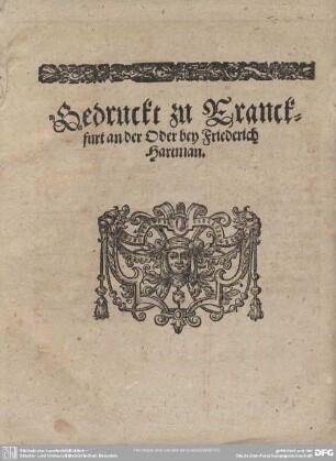 Druckermarke: Gedruckt zu Franckfurt an der Oder bey Friedrich Hertman.