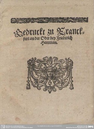 Druckermarke: Gedruckt zu Franckfurt an der Oder bey Friedrich Hertman.