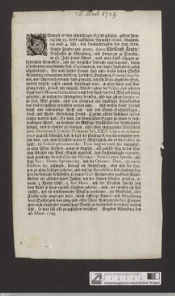 Demnach es dem allmächtigen Gott gefallen, gestern Freytag den 25. dieses lauffenden Monaths Martii ... Herrn Christoph Frantz, Bischoffen zu Würtzburg, und Hertzogen zu Francken ... zu sich abzuforderen ... : Gegeben Würtzburg den 26. Martii 1729