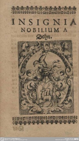 INSIGNIA NOBILIUM A Dehn. (Wappen derer von Dehn-Rothfelser)