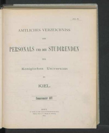 II. Amtliches Verzeichniss Des Personals Und Der Studirenden Der Königlichen Universität Zu Kiel. Sommersemester 1877.