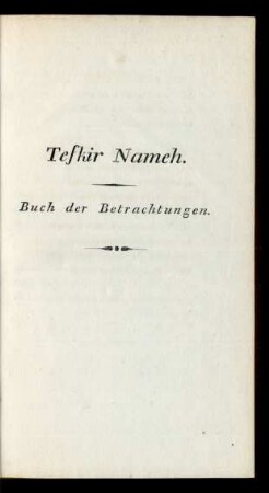 Tefkir Nameh. Buch der Betrachtungen.