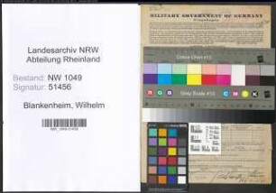 Entnazifizierung Wilhelm Blankenheim , geb. 06.09.1901 (Schreiner)