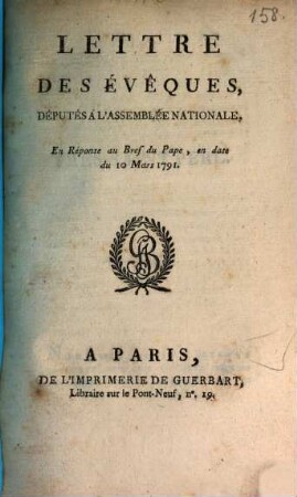 Lettre des évêques, députés à l'Assemblée Nationale, en Réponse au Bref du Pape, en date du 10 Mars 1791