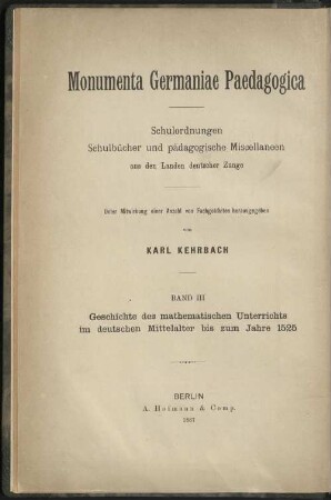 Geschichte des mathematischen Unterrichts im deutschen Mittelalter bis zum Jahre 1525