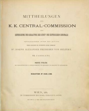 Mitteilungen der K.K. Zentral-Kommission zur Erforschung und Erhaltung der Kunst- und Historischen Denkmale. 7. 1881