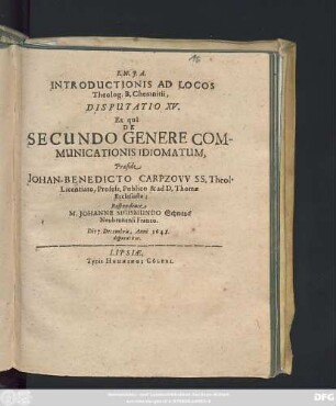 Introductionis Ad Locos Theolog. B. Chemnitii, Disputatio XV. Ex qua De Secundo Genere Communicationis Idiomatum