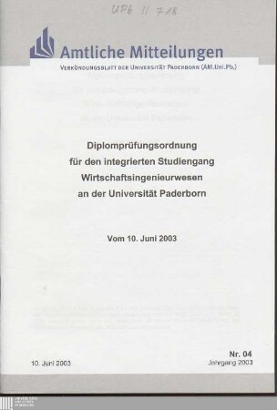 Diplomprüfungsordnung für den integrierten Studiengang Wirtschaftsingenieurwesen an der Universität Paderborn : vom 10. Juni 2003