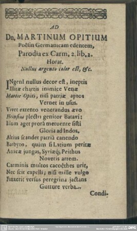 Ad Dn. Martinum Opitium Poësin Germanicam edentem, Parodia ex Carm. 2. lib. 2. Horat. Nullus argento color est, & c.