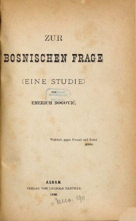 Zur bosnischen Frage : (eine Studie)