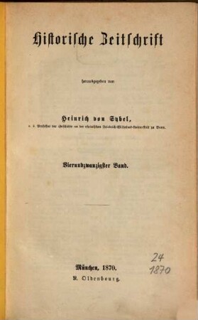 Historische Zeitschrift : HZ. 24. 1870