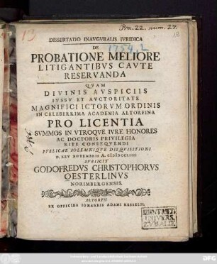 Dissertatio Inavgvralis Ivridica De Probatione Meliore Litigantibvs Cavte Reservanda