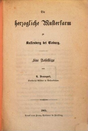 Die herzogliche Musterfarm zu Kallenberg bei Coburg : eine Reiseskizze