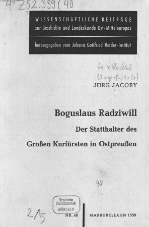 Boguslaus Radziwill - der Statthalter des Grossen Kurfürsten in Ostpreussen